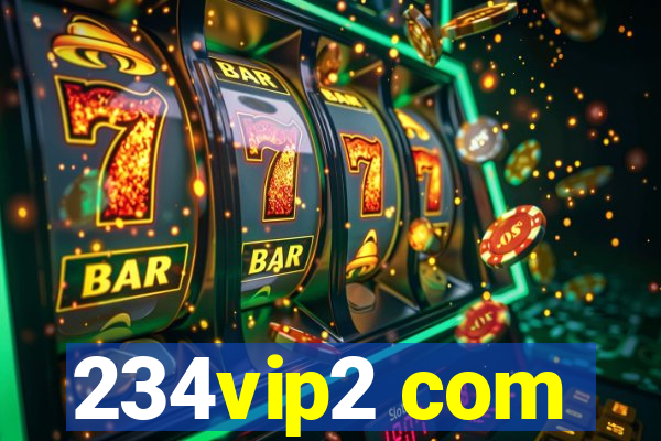 234vip2 com